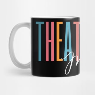 Theatre Mom Mug